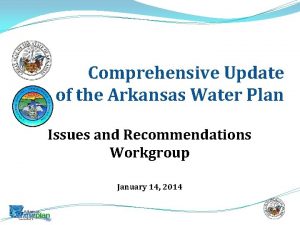 Comprehensive Update of the Arkansas Water Plan Issues