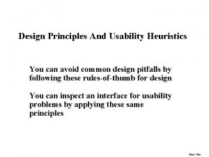Design Principles And Usability Heuristics You can avoid