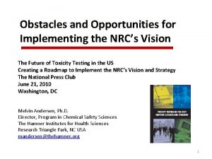 Obstacles and Opportunities for Implementing the NRCs Vision