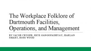 The Workplace Folklore of Dartmouth Facilities Operations and