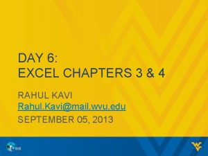 DAY 6 EXCEL CHAPTERS 3 4 RAHUL KAVI