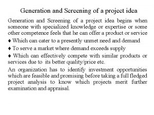 Generation and Screening of a project idea begins