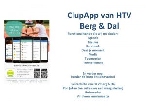 Clup App van HTV Berg Dal Functionaliteiten die