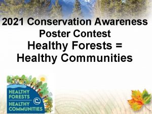 2021 Conservation Awareness Poster Contest Healthy Forests Healthy
