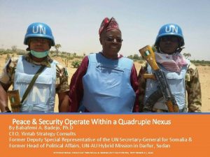 Peace Security Operate Within a Quadruple Nexus By