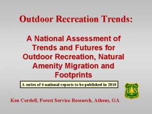 Outdoor Recreation Trends A National Assessment of Trends