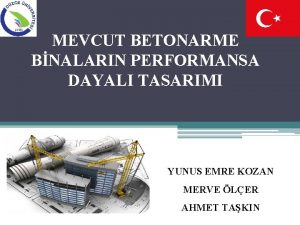 MEVCUT BETONARME BNALARIN PERFORMANSA DAYALI TASARIMI YUNUS EMRE