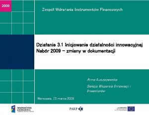 2009 Zesp Wdraania Instrumentw Finansowych Dziaanie 3 1