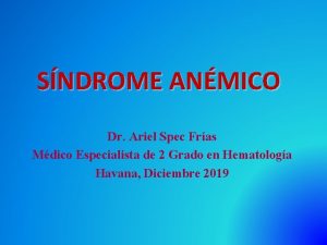 SNDROME ANMICO Dr Ariel Spec Fras Mdico Especialista