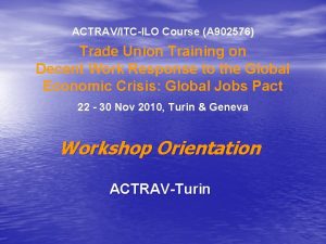 ACTRAVITCILO Course A 902576 Trade Union Training on