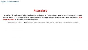 Registro nazionale di Kyoto Attenzione Loperazione di trasferimento