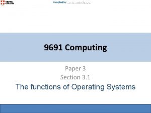 Compiled by Mr Benjamin Muganzi 9691 Computing Paper