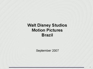 Walt Disney Studios Motion Pictures Brazil September 2007