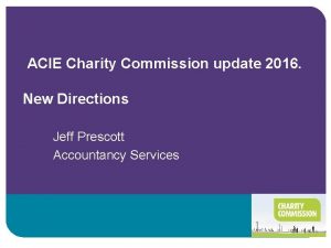 ACIE Charity Commission update 2016 New Directions Jeff