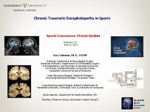 Chronic Traumatic Encephalopathy in Sports Concussion Clinical Update
