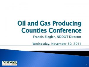 Oil and Gas Producing Counties Conference Francis Ziegler