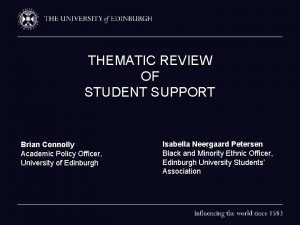 THEMATIC REVIEW OF STUDENT SUPPORT Brian Connolly Academic