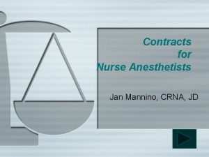 Contracts for Nurse Anesthetists Jan Mannino CRNA JD