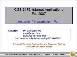 CGS 3175 Internet Applications Fall 2007 Introduction To