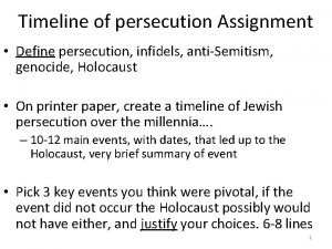 Timeline of persecution Assignment Define persecution infidels antiSemitism