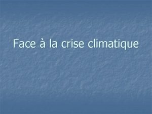 Face la crise climatique Les mcanismes climatiques Leffet