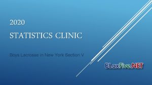 2020 STATISTICS CLINIC Boys Lacrosse in New York