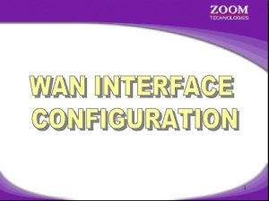 1 Encapsulation PPP Point to Point Protocol HDLC