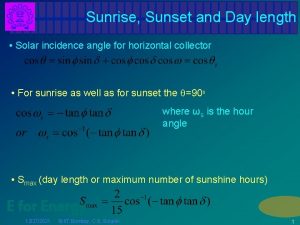 Sunrise Sunset and Day length Solar incidence angle