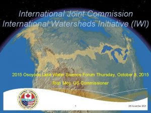 International Joint Commission International Watersheds Initiative IWI 2015