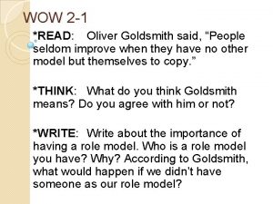 WOW 2 1 READ Oliver Goldsmith said People