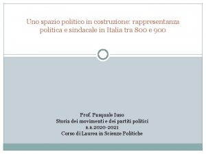 Uno spazio politico in costruzione rappresentanza politica e