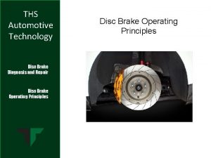 THS Automotive Technology Disc Brake Diagnosis and Repair