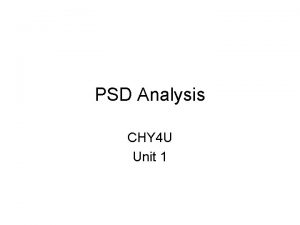 PSD Analysis CHY 4 U Unit 1 PositionBias