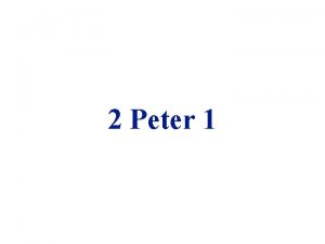 2 Peter 1 I Salutation 1 1 2