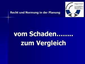 Recht und Normung in der Planung vom Schaden