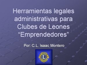 Herramientas legales administrativas para Clubes de Leones Emprendedores