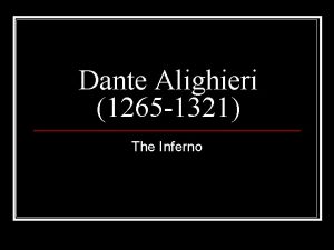 Dante Alighieri 1265 1321 The Inferno T S