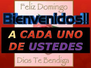 A USTEDES Tema para hoy LAS 7 BENDICIONES