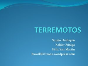 TERREMOTOS Sergio Urabayen Xabier Ziga Flix San Martn