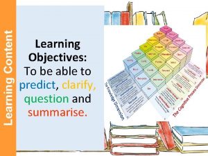 Learning Content Learning Objectives To be able to