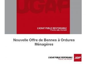 Nouvelle Offre de Bennes Ordures Mnagres Contenu de