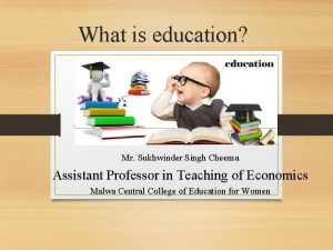 What is education Mr Sukhwinder Singh Cheema Assistant