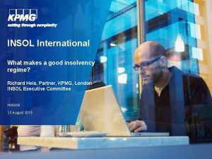 INSOL International What makes a good insolvency regime