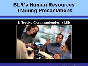 BLRs Human Resources Training Presentations Effective Communication Skills