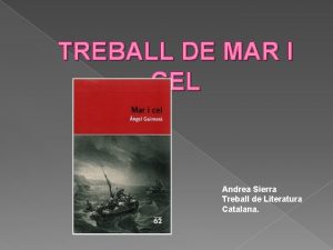 TREBALL DE MAR I CEL Andrea Sierra Treball
