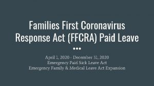 Families First Coronavirus Response Act FFCRA Paid Leave