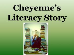 Cheyennes Literacy Story Childhood Reading Childhood Writing Battle