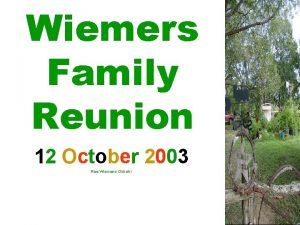 Wiemers Family Reunion 12 October 2003 Rae Wiemers