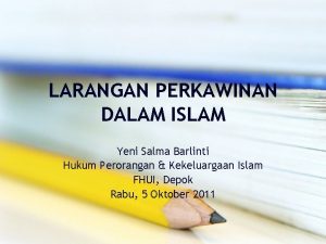 LARANGAN PERKAWINAN DALAM ISLAM Yeni Salma Barlinti Hukum
