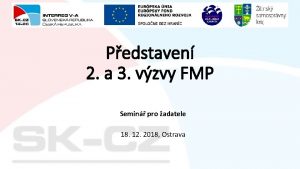 Pedstaven 2 a 3 vzvy FMP Semin pro